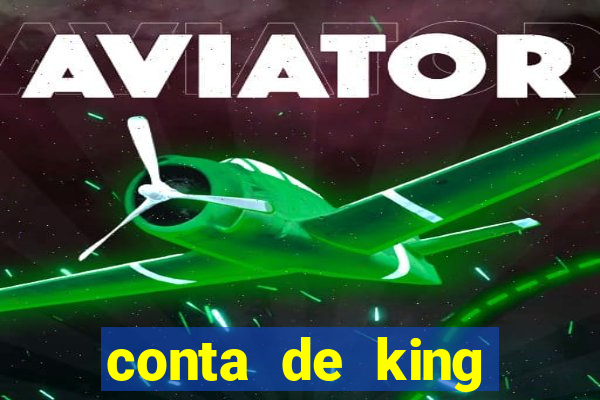 conta de king legacy gratis